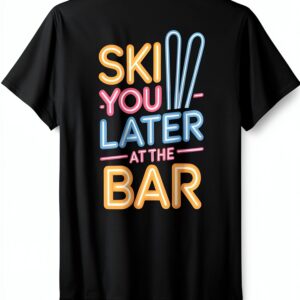 Ski You Later at The Bar Skifahren T-Shirt für Männer von Apres Ski-0